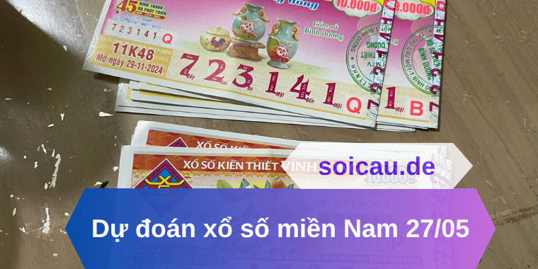 Dự đoán xổ số miền Nam 27/05