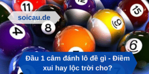 Đầu 1 câm đánh lô đề gì - Điềm xui hay lộc trời cho
