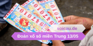 Đoán xổ số miền Trung 13/05