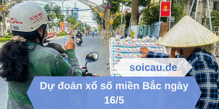 Dự đoán xổ số miền Bắc ngày 16/5