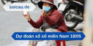 Dự đoán xổ số miền Nam 18/05
