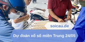 Dự đoán xổ số miền Trung 24/05