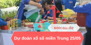 Dự đoán xổ số miền Trung 25/05