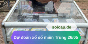 Dự đoán xổ số miền Trung 26/05
