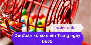 Dự đoán xổ số miền Trung ngày 14/05