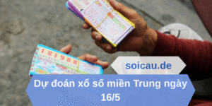Dự đoán xổ số miền Trung ngày 16/5