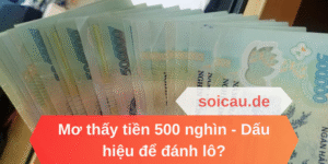 Mơ thấy tiền 500 nghìn