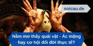 Nằm mơ thấy quái vật