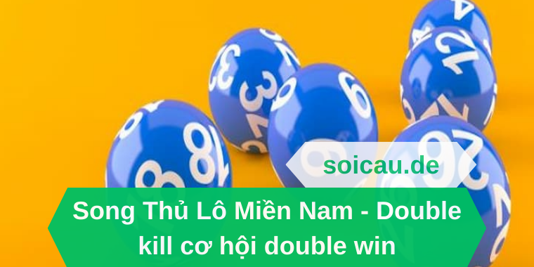 Song Thủ Lô Miền Nam