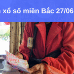 Dự đoán xổ số miền Bắc 27/06