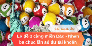 Lô đề 3 càng miền Bắc