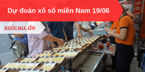 Dự đoán xổ số miền Nam 19/06