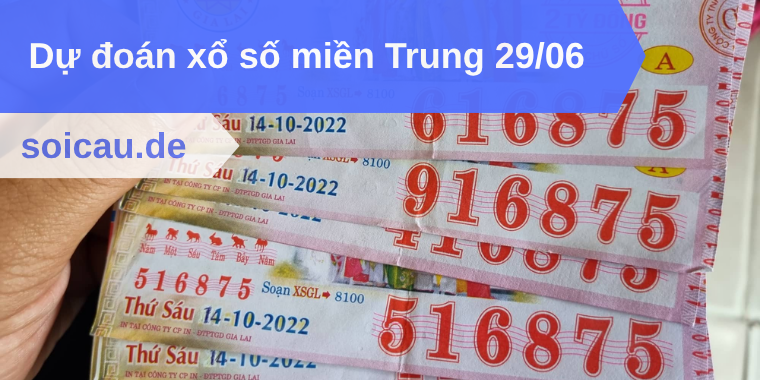 Dự đoán xổ số miền Trung 29/06