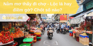 Nằm mơ thấy đi chợ