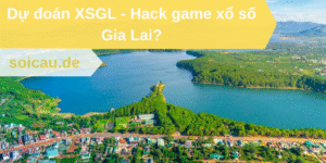 Dự đoán XSGL
