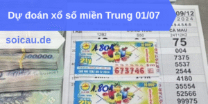 Dự đoán xổ số miền Trung 01/07