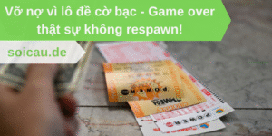 Vỡ nợ vì lô đề cờ bạc