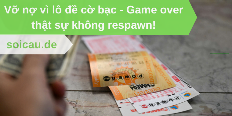 Vỡ nợ vì lô đề cờ bạc
