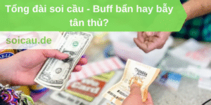 Tổng đài soi cầu