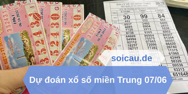 dự đoán xổ số miền Trung 07/06