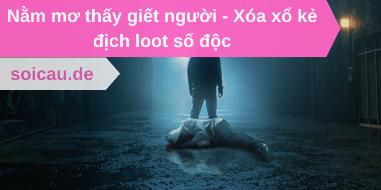 Nằm mơ thấy giết người