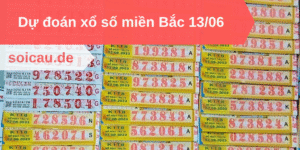Dự đoán xổ số miền Bắc 13/06