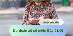 Dự đoán xổ số miền Bắc 01/06
