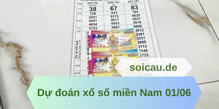 Dự đoán xổ số miền Nam 01/06