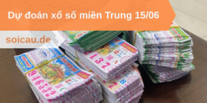 Dự đoán xổ số miền Trung 15/06