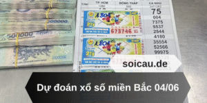 Dự đoán xổ số miền Bắc 04/06