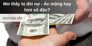 Mơ thấy bị đòi nợ