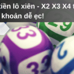 Cách tính tiền lô xiên - X2 X3 X4 tài khoản dễ ẹc!