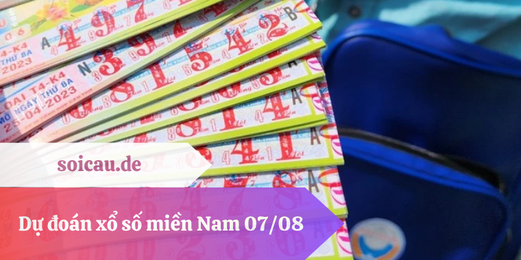 Dự đoán Xổ số miền Nam ngày 07/08
